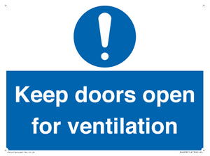 Keep doors open for ventilation